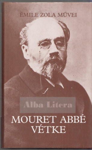 Émile Zola: Mouret Abbé vétke