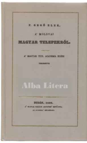 P. Gegő Elek: A Moldvai magyar telepekről