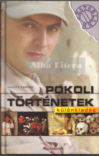 Vujity Tvrtko: Pokoli történetek - Különkiadás