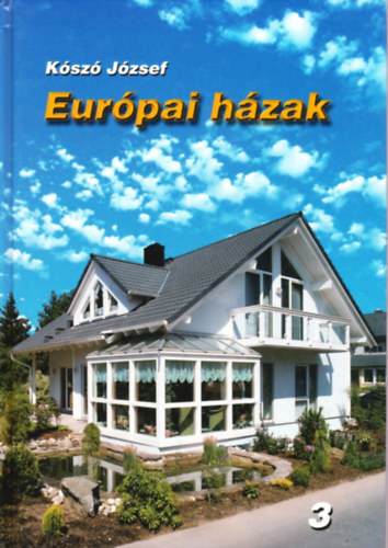 Kószó József: Európai házak 3.