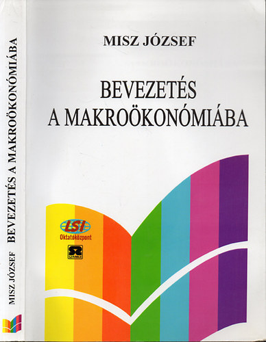 Dr. Misz József: Bevezetés a makroökonómiába