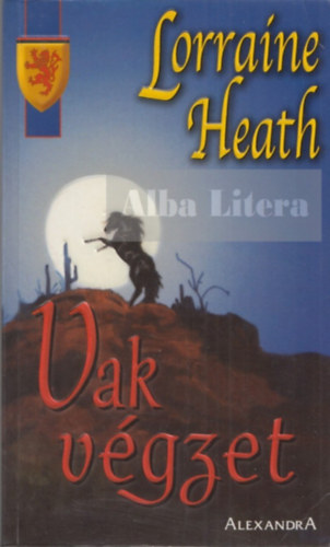 Lorraine Heath: Vak végzet