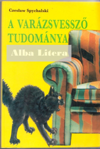 Czeslaw Spychalski: A varázsvessző tudománya