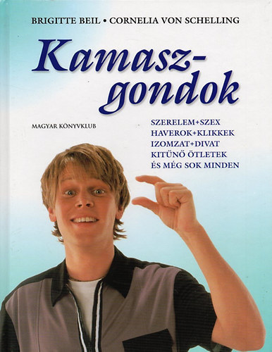 Beil, B.-Schelling, C. von: Kamaszgondok
