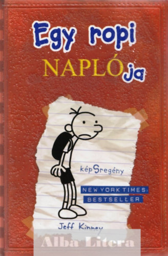 Jeff Kinney: Egy ropi naplója 1. - képSregény - kemény kötés