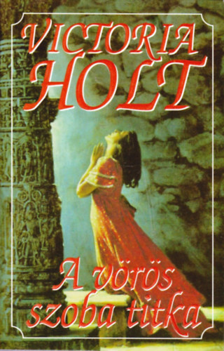 Victoria Holt: A vörös szoba titka
