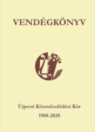 : Vendégkönyv - Újpesti Közművelődési Kör 1988-2020