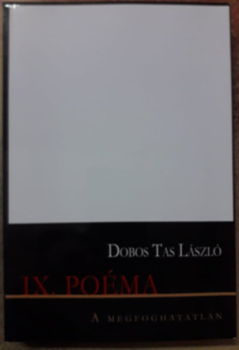 Dobos Tas László: IX. Poéma