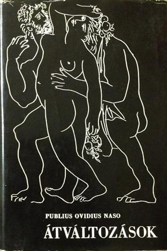 Publius Ovidius Naso: Átváltozások (Picasso rajzaival)
