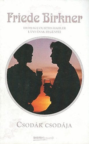 Friede Birkner: Csodák csodája