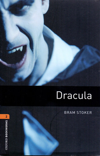 Bram Stoker: Dracula - Oxford Bookworms 2