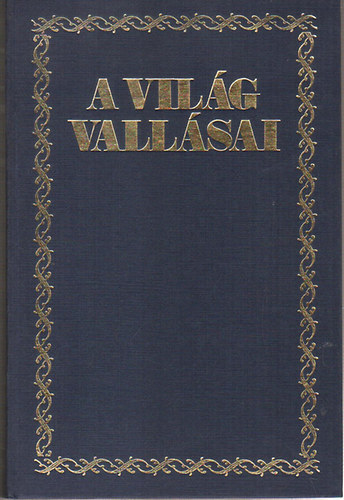 Szimonidesz Lajos: A világ vallásai (Reprint)