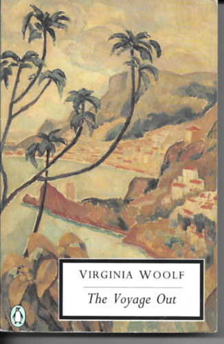 Virginia Woolf: The voyage out