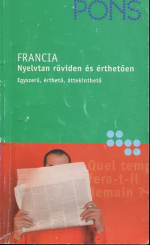 Gabriele Forst: Francia nyelvtan röviden és érthetően (Pons)