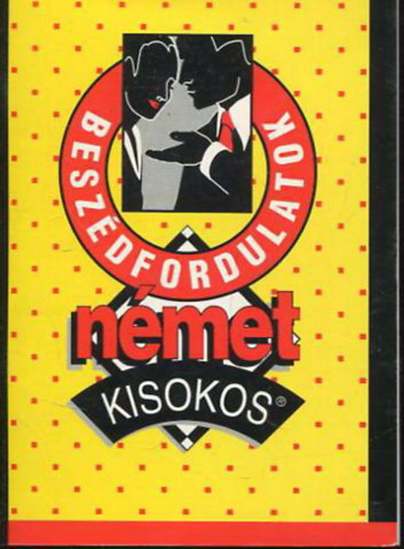 Gábor Anikó (szerk): Beszédfordulatok - Német kisokos