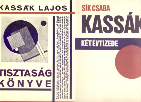 Kassák Lajos - Sík Csaba: Tisztaság könyve (Tisztaság könyve + Kassák két évtizede - Tokban)