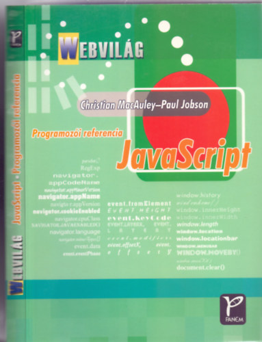 Christian MacAuley - Paul Jobson: JavaScript - Programozói referencia (Webvilág)