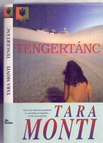 Tara Monti: Tengertánc (Fekete Tulipán Könyvek)