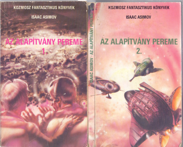 Isaac Asimov: Az Alapítvány pereme 1-2. (Kozmosz Fantasztikus Könyvek)