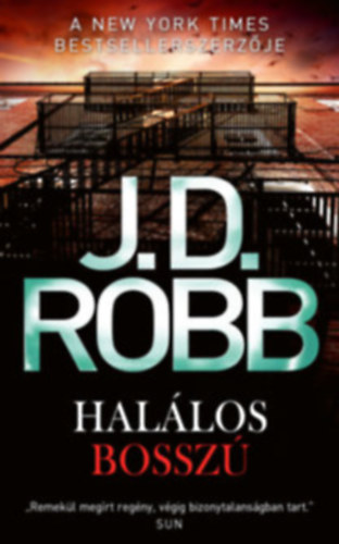 J. D. Robb (Nora Roberts): Halálos bosszú