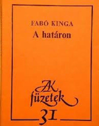 Fabó Kinga: A határon