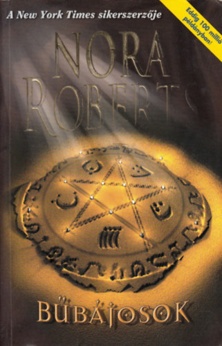 Nora Roberts: Bűbájosok