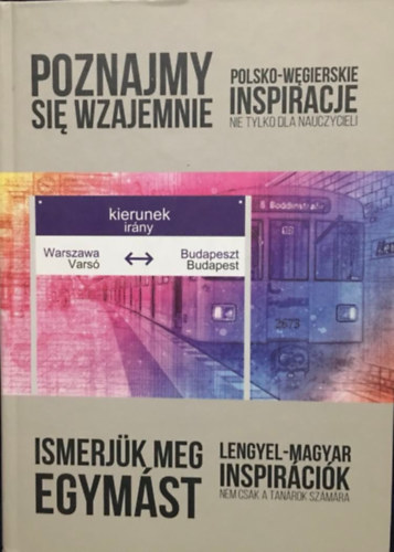 : Ismerjük meg egymást - Lengyel-magyar inspirációk nem csak tanárok számára