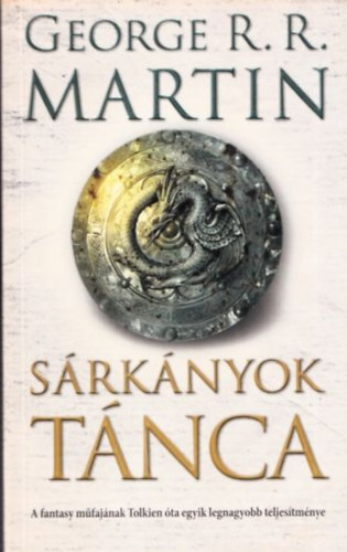 George R. R. Martin: Sárkányok tánca