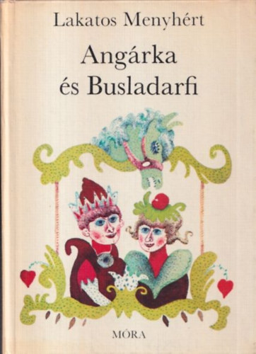 Lakatos Menyhért: Angárka és Busladarfi