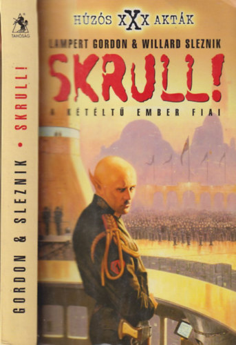 Lampert Gordon & Willard Sleznik: Skrull! - A kétéltű ember fiai (Húzós XXX akták)