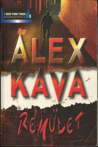 Alex Kava: Rémület