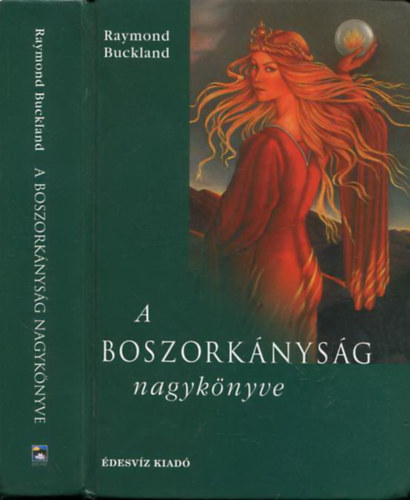 Raymond Buckland: A boszorkányság nagykönyve