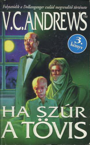 V. C. Andrews: Ha szúr a tövis