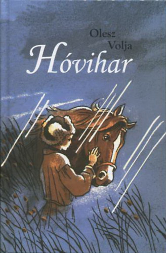 Olesz Volja: Hóvihar