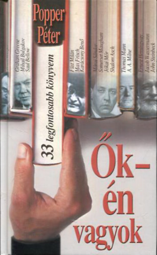 Popper Péter: Ők - én vagyok - 33 legfontosabb könyvem