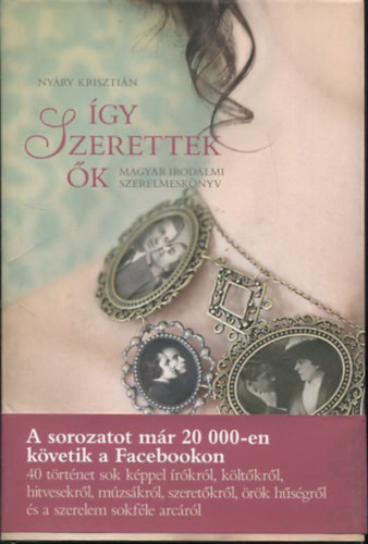 Nyáry Krisztián: Így szerettek ők 