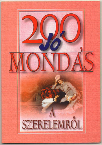 : 200 jó mondás a szerelemről
