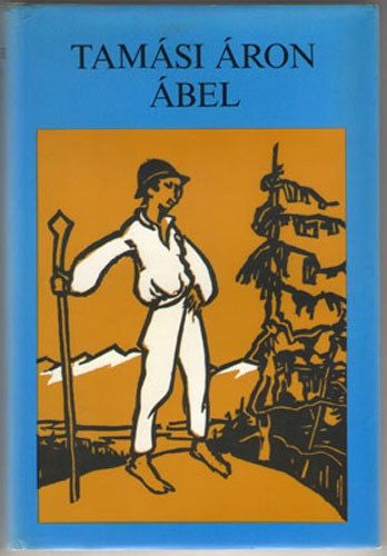 Tamási Áron: Ábel - Trilógia