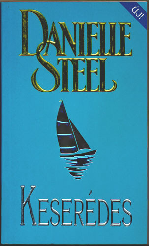 Danielle Steel: Keserédes