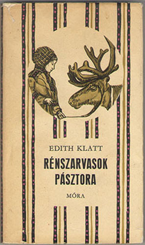 Edith Klatt: Rénszarvasok pásztora