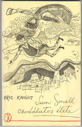 Eric Knight: Sam Small csodálatos élete