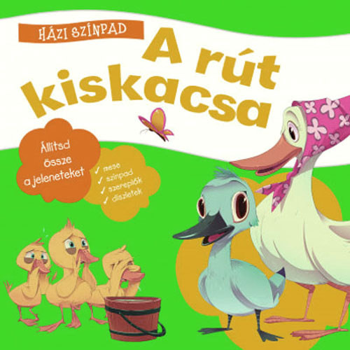 : A rút kiskacsa - Házi színpad