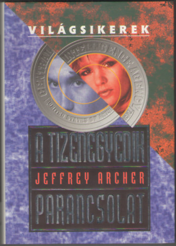 Jeffrey Archer: A tizenegyedik parancsolat