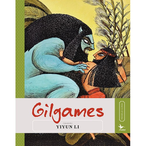 Marco Lorenzetti, Yiyun Li: Gilgames - Meséld újra!