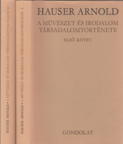 Hauser Arnold: A művészet és az irodalom társadalomtörténete I-II.