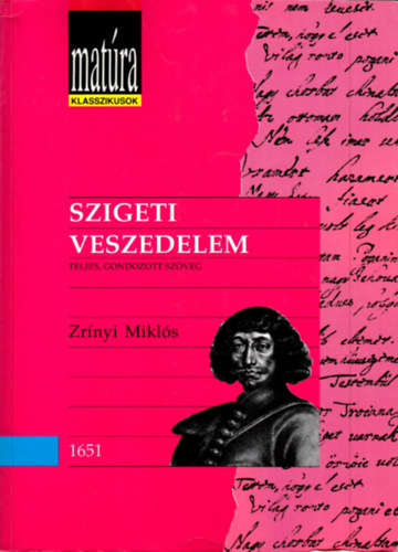 Zrínyi Miklós: Szigeti veszedelem (Matúra klasszikusok)