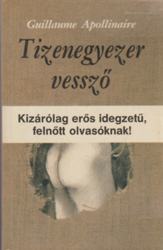 Guillaume Apollinaire: Tizenegyezer vessző