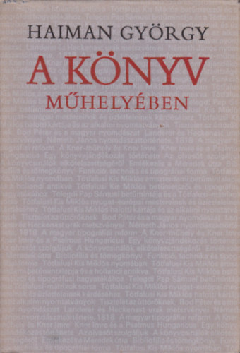 Haiman György: A könyv műhelyében