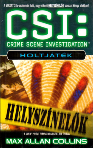Max Allen Collins: CSI: Helyszínelők - Holtjáték