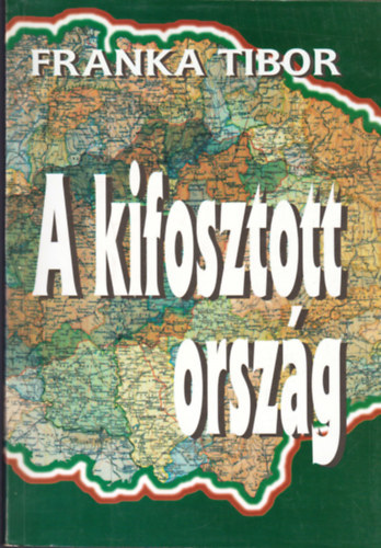 Franka Tibor: A kifosztott ország